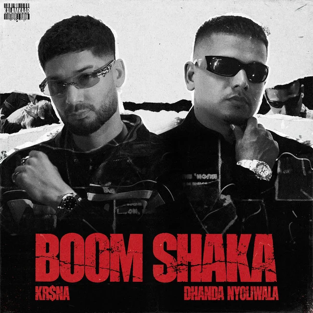 Boom Shaka by KR$NA